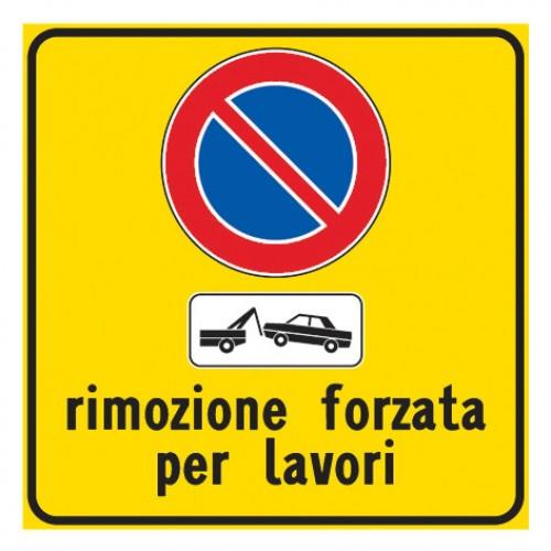Cartello cantiere stradale Rimozione forzata per lavori
